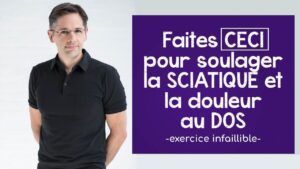 Faites CECI pour soulager la sciatique et la douleur au dos (exercice infaillible)