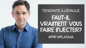 Tendinite à l'épaule: faut-il vraiment vous faire injecter? #PRP #Plasma