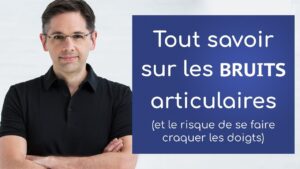 Tout savoir sur les bruits articulaires (et le risque de se faire craquer les doigts)