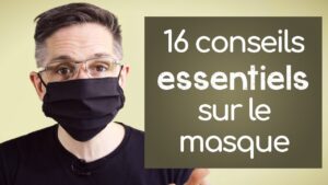 16 conseils essentiels sur le masque