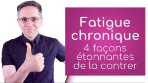 Fatigue chronique: 4 façons étonnantes de la contrer