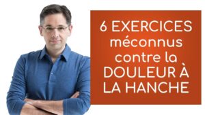 6 exercices méconnus contre la douleur à la hanche