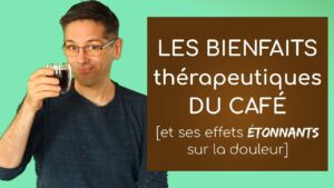 Les bienfaits thérapeutiques du café et ses effets étonnants sur la douleur