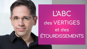 L’ABC des vertiges et des étourdissements