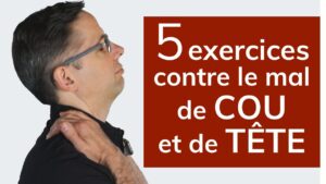 5 exercices contre les maux de cou et de tête