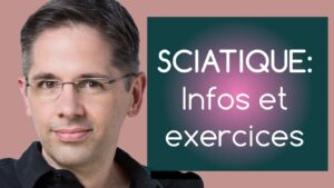 Sciatique: infos et exercices