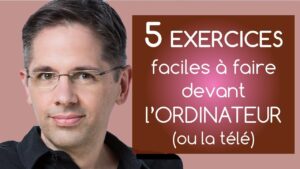 5 exercices faciles à faire devant l’ordi (ou la télé)