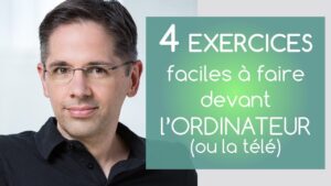 4 exercices faciles à faire devant l'ordi ou la télé