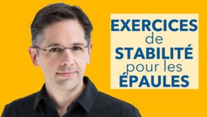 Voici des exercices pour la stabilité de l'épaule