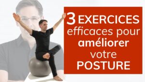 3 exercices efficaces pour améliorer votre posture