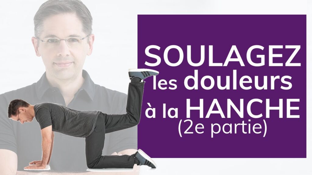 Soulagez Les Douleurs à La Hanche 2 Des Conseils Pratiques 7164