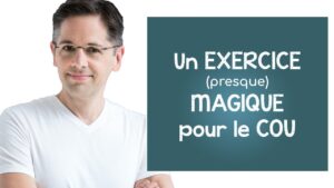 Un exercice (presque) magique pour soulager la douleur au cou