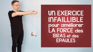 Un exercice INFAILLIBLE pour améliorer la FORCE de vos BRAS et de vos ÉPAULES