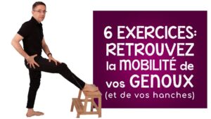 6 exercices: retrouvez la mobilité de vos genoux (et de vos hanches!)