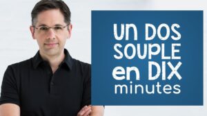 Un dos souple en 10 minutes