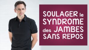 Soulager le syndrome des jambes sans repos