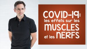 COVID: ses effets nuisibles sur les muscles et les nerfs (que vous devriez connaître)