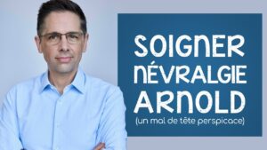 Comment soigner la névralgie d’Arnold: conseils et exercices