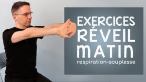 Exercices réveil - matin , respiration et souplesse: pour bien commencer la journée