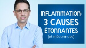 Trois causes étonnantes (et méconnues!) de l' inflammation