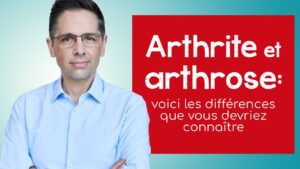 Arthrite et arthrose : voici les différences que vous devriez connaître