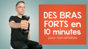 Des bras FORTS en 10 minutes: exercices pour non-athlètes