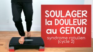 Douleur au genou: exercices pour soulager le syndrome rotulien (cycle 2)