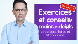 Exercices et conseils pour les mains et les doigts: souplesse, force et antidouleur!