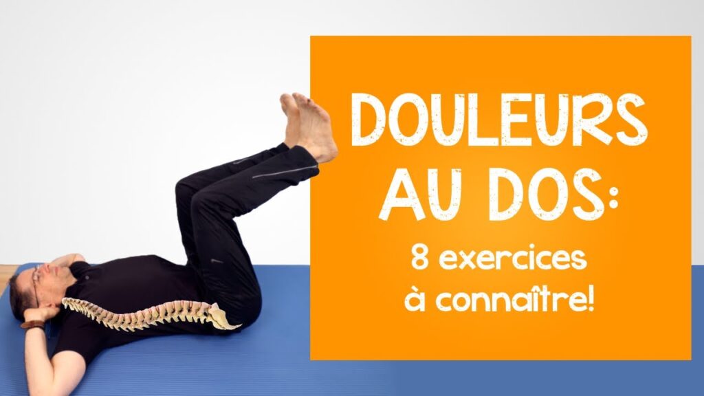 Douleurs au bas du dos 8 exercices à connaître Des conseils pratiques...