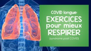 Covid longue: des exercices pour mieux respirer!