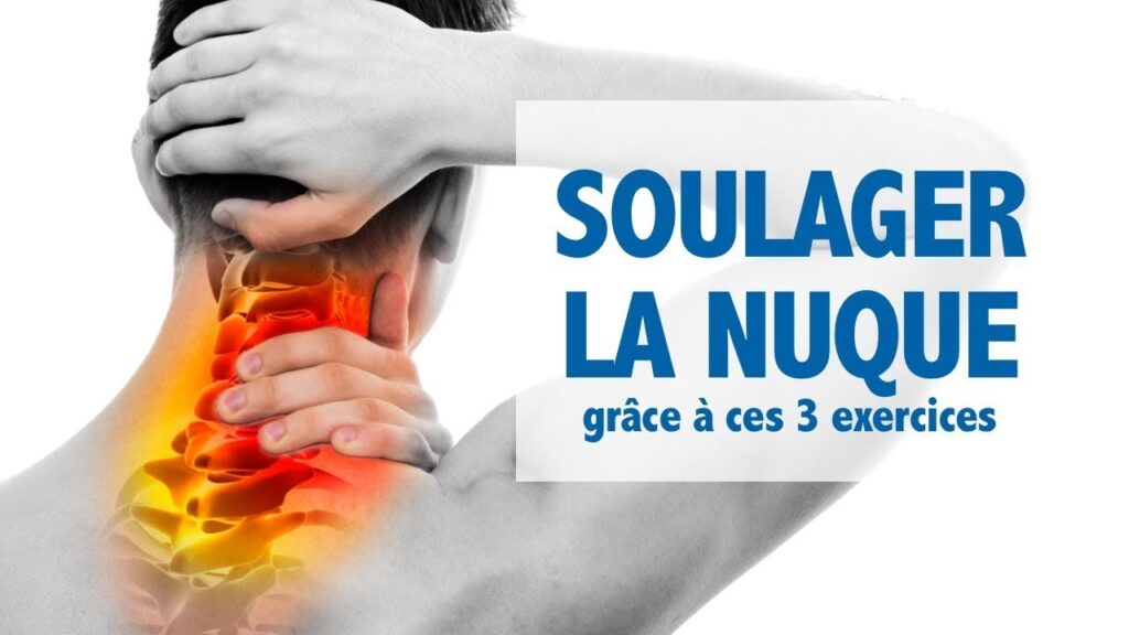 SOULAGER la nuque 3 exercices pour les tensions et douleurs au cou! Des conseils pratiques...