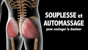 Muscles fessiers: souplesse et automassages pour soulager la douleur