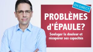 Problèmes d' épaule? Soulager la douleur et récupérer ses capacités!