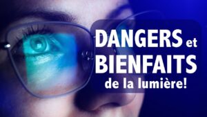 DANGERS et BIENFAITS de la lumière sur la santé!