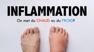 Inflammation: on met du CHAUD ou du FROID? La réponse est étonnante!
