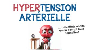 Hypertension artérielle: des effets NOCIFS qu'on devrait tous connaître!