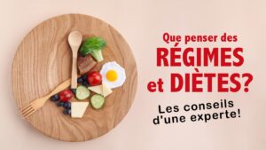 RÉGIMES et DIÈTES: les conseils d'une experte!