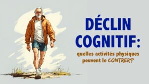 DÉCLIN cognitif: quelles activités physiques peuvent le contrer?