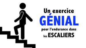 Un exercice GÉNIAL pour augmenter son endurance dans les ESCALIERS!