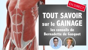 Tout savoir sur le gainage: les conseils de Bernadette de Gasquet!
