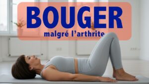 Bouger malgré l’arthrite : 7 minutes d’exercices doux et guidés